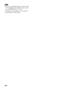 Page 3636GB
 The power saving function may not work for some 
TVs compatible with the “BRAVIA” Sync. In this 
case, set “POWER SAVE” to “OFF.”
 Depending on your components, it may take time 
before image or sound is output.
Notes
 