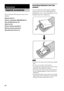 Page 88GB
Please check the following accessories in the 
package.
Optical cable (1)
Remote commander (RM-ANU032) (1)
Size AA (R6) batteries (2)
Cable ties (2)
FM wire antenna (aerial) (1)
AM loop antenna (aerial) (1)
Operating Instructions (1)
Inserting batteries into the 
remote
You can control the stand using the supplied 
remote. Insert two size AA (R6) batteries by 
matching the + and – ends on the batteries to the 
markings inside the compartment.
 Do not leave the remote in an extremely hot or humid...