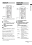 Page 1717GB
Playback Options
1Turn on the TV and choose a program. 
Refer to the operating instructions of your 
TV for details.
2Turn the stand on.
3Press INPUT SELECTOR +/– repeatedly 
until “TV” appears in the front panel 
display.
4Adjust the volume by pressing 
VOLUME +/–.
 The sound may be output from the TV’s speaker. In 
this case, turn the volume of the TV’s speaker down 
to minimum.
If you are using “BRAVIA” Sync 
(System Audio Control)
You do not need to perform steps 2 and 3 above. 
When you turn on...