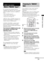 Page 2323GB
“BRAVIA” Sync Features
By connecting Sony components that are 
compatible with “BRAVIA” Sync via an HDMI 
cable (not supplied), operation is simplified as 
below:
 One-Touch Play (page 24)
 System Audio Control (page 25)
 System Power Off (page 25)
“BRAVIA” Sync is compatible with Sony TVs, 
Blu-Ray Disc/DVD players, AV amplifiers, etc., 
with the Control for HDMI function.
CONTROL FOR HDMI is a mutual control 
function standard used by CEC (Consumer 
Electronics Control) for HDMI (High-Definition...