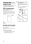 Page 88GB
Assembling the stand
The stand requires assembly. For details, refer to 
“Theatre Stand System Installation Guide” 
(supplied).
About the installation position
Install the stand after connecting all the 
components to the stand.
Install the stand after allowing for a space of 
more than 7 cm from the wall. This is to allow 
for heat dissipation and to prevent the TV from 
falling. Installation of the stand requires two or 
more people.
 Be careful not to pinch your fingers when setting up 
the...