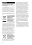 Page 22GB
3
To reduce the risk of fire or electric 
shock, do not expose this apparatus to 
rain or moisture.
Do not install the appliance in a confined space, such as 
a bookcase or built-in cabinet.
To prevent fire, do not cover the ventilation of the 
apparatus with news papers, table-cloths, curtains, etc. 
And don’t place lighted candles on the apparatus.
To prevent fire or shock hazard, do not place objects 
filled with liquids, such as vases, on the apparatus.
Batteries or batteries installed apparatus...