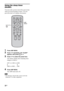 Page 3232GB
Using the sleep timer 
(SLEEP)
You can set the system to turn off at a preset time 
when you sleep listening to music. You can 
preset the time in 10 minutes decrements.
1Press AMP MENU.
2Press x/X repeatedly until “SLEEP” 
appears, then press   or c.
3Press x/X to select the preset time.
The minutes display (the remaining time) 
changes as follows:
4Press AMP MENU.
The AMP menu turns off.
 This function is only for this system, not for the 
connected TV or other components.
Note
VOLUME
MUTINGALBUM...