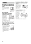 Page 44GB
Do not lean on or hang from the 
TV when the TV is placed on the 
stand.
The TV may fall from the 
stand causing an accident 
resulting in serious injury or 
death.
Do not move the 
stand with the TV or other 
equipment installed on it.
Be sure to remove 
the TV and other 
equipment when 
moving the stand. If 
you fail to do so, the 
stand may lose 
balance and topple 
over resulting in serious injury.
Do not allow the AC power cord 
(mains lead) or the connecting 
cable to be pinched between the 
TV...