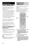 Page 3232GB
By connecting Sony components that are 
compatible with the “BRAVIA” Sync with an 
HDMI cable (not supplied), operation is 
simplified as below:
 One-Touch Play: When you play back a 
component such as a Blu-ray Disc/DVD player 
(recorder), the TV turns on automatically and 
switches to the appropriate HDMI input.
 System Audio Control: While watching TV, 
you can select to output the sound from the TV 
speaker or the speakers of the stand.
 System Power Off: When you turn off the TV, 
the stand and...