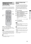 Page 3535GB
“BRAVIA” Sync Features
You can enjoy the TV sound from the speakers 
of the stand by means of a simple operation. For 
details, refer to the operating instructions of the 
TV.
Press ?/1 to turn on the stand.
The sound is output from the speaker of the 
stand. The sound is output from the TV’s speaker 
when you turn the stand off.
 When the TV is turned on before this stand is turned 
on, the TV sound will not be output for a moment.
 When you connect a TV that does not have the System 
Audio Control...