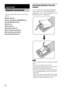 Page 88GB
Please check the following accessories in the 
package.
Optical cable (1)
Remote commander (RM-ANU032) (1)
Size AA (R6) batteries (2)
Cable tie (1)
Shelf board (1)
Shelf support pins (4)
FM wire antenna (aerial) (1)
AM loop antenna (aerial) (1)
Operating Instructions (1)
Inserting batteries into the 
remote
You can control the stand using the supplied 
remote. Insert two size AA (R6) batteries by 
matching the + and – ends on the batteries to the 
markings inside the compartment.
 Do not leave the...