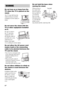 Page 44GB
Do not lean on or hang from the 
TV when the TV is placed on the 
stand.
The TV may fall from the 
stand causing an accident 
resulting in serious injury or 
death.
Do not move the stand with the 
TV or other equipment installed 
on it.
Be sure to remove 
the TV and other 
equipment when 
moving the stand. If 
you fail to do so, the 
stand may lose 
balance and topple 
over resulting in serious injury.
Do not allow the AC power cord 
(mains lead) or the connecting 
cable to be pinched between the 
TV...