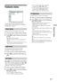 Page 41Using the TV Menu
41 GB
Features menu
You can select the options listed below on the 
Features menu. To select options, see “Navigating 
through menus” (page 37).
Reduces the power consumption of the system.
1Press  (OK) to select [Power Saving].
2Press M/m to select [Reduce], then press 
 (OK).
 [Standard]: Default settings.
 [Reduce]: Reduces the power consumption of 
the TV.
 [Picture Off]: Switches off the picture. You can 
listen to the sound with the picture off.
Automatically optimizes the...