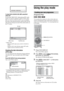 Page 5656 GB
To check DATA CD/DATA DVD (MP3 audio/DivX 
video) text
By pressing TIME/TEXT while playing MP3 audio 
tracks on a DATA CD/DATA DVD or DivX video 
files on a DATA CD/DATA DVD, you can display 
the name of the album/track/file, and the audio bit rate 
(the amount of data per second of the current audio) on 
the TV screen.
* Appears when:
– playing an MP3 audio track on DATA CDs/DATA 
DVDs.
– playing a DivX video file that contains MP3 audio 
signals on DATA CDs/DATA DVDs.
Checking the date...