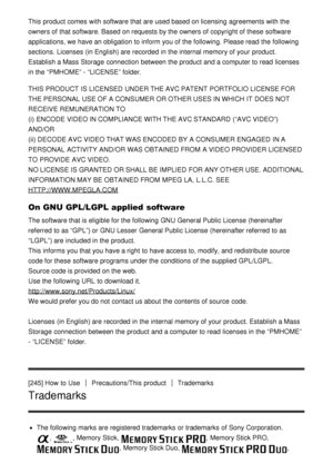 Page 197This product comes  with software that are  used based on licensing agreements with the
owners of that software. Based on requests by the owners of copyright of these  software
applications, we have an obligation to inform you of the following. Please read  the following
sections.  Licenses  (in English) are  recorded  in the internal memory of your  product.
Establish a Mass Storage  connection between the product and a computer to read  licenses
in the “PMHOME” - “LICENSE”  folder.
THIS PRODUCT  IS...