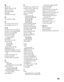 Page 8989
D:\WINNT\Profiles\noriko\Desktop\SONY TROY 2\2681559131_Troy2 
EN\2681559131\01US09IX.fmmasterpage:3 columns Right
KDF-42E2000/KDF-46E2000/KDF-50E2000/KDF-55E2000
2-681-559-13(1)
M
MENU 52
MENU button 17, 43
Menu Color 73
Movie Rating 69
MTS 63
MUTING button 40
N
Noise Reduction 60
O
Off, turning off the TV 17
On, turning on the TV 17
P, Q
Parental Control, described 9
Parental Lock settings 58, 68
Password, changing 69
PC Wide Mode 64
Personal Computer
connecting 35
Picture 60
PICTURE button 40...