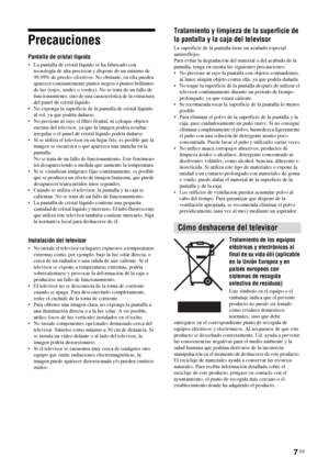 Page 1487 ES
Precauciones
Pantalla de cristal líquido
• La pantalla de cristal líquido se ha fabricado con 
tecnología de alta precisión y dispone de un mínimo de 
99,99% de píxeles efectivos. No obstante, en ella pueden 
aparecer constantemente puntos negros o puntos brillantes 
de luz (rojos, azules o verdes). No se trata de un fallo de 
funcionamiento, sino de una característica de la estructura 
del panel de cristal líquido.
• No exponga la superficie de la pantalla de cristal líquido 
al sol, ya que podría...