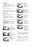 Page 1414 GB
To access Text
Press /. Each time you press /, the display 
changes cyclically as follows:
Text t Text over the TV picture (mix mode) t No 
Text (exit the Text service)
To select a page, press the number buttons or  /
.
To reveal hidden information, press  .
z 
When four coloured items appear at the bottom of the Text 
page, Fastext is available. Fastext allows you to access 
pages quickly and easily. Press the corresponding coloured 
button to access the page.
Picture Freeze
Freezes the TV picture...