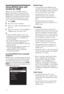 Page 2626 GB
Using BRAVIA Sync with 
Control for HDMI
With the “Control for HDMI” function, 
BRAVIA Sync helps to communicate with 
BRAVIA Sync-compatible equipment using 
HDMI CEC (Consumer Electronics Control). 
Use the following settings and tips to help 
unify control of your connected equipment.
1Press HOME.
2Press G/g to select “Settings”.
3Press F/f to select “External Inputs” and 
press .
4Press F/f to select “Control for HDMI” in 
“HDMI Set-up”, then select “On”.
z
 “Control for HDMI” (BRAVIA Sync) is...