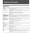 Page 5858 GB
Additional Information
Specifications
System
Panel system
LCD (Liquid Crystal Display) Panel
TV systemAnalogue: Depending on your country/area selection: B/G/H, D/K, L, I
Digital: DVB-T/DVB-C
Colour/video systemAnalogue: PAL, PAL60 (only video input), SECAM, NTSC3.58 (only video input), NTSC4.43 (only 
video input)
Digital: MPEG-2 MP@ML/HL, H.264/MPEG-4 AVC MP/HP@L4
Channel coverageAnalogue: VHF: E2–E12/UHF: E21–E69/CATV: S1–S20/HYPER: S21–S41
D/K: R1–R12, R21–R69/L: F2–F10, B–Q, F21–F69/I: UHF...