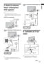 Page 755 NO
Oppstart3: Koble til antenne/
kabel*/videospiller/
DVD-opptaker
* Unntatt for KDL-40/37/32P36xx.
~
• Dette produktet har blitt testet og funnet i 
overensstemmelse med grensene som er definert i EMC-
direktivet for bruk av ledninger som ikke er lengre enn 
3 meter.
~ 
• AV1-utganger er bare tilgjengelig for analog TV.
• AV2-utganger til gjeldende skjerm (unntatt PC, HDMI, 
Component).
4: Forhindre at TV-en 
velter
1Sett en treskrue (diameter 4 mm, 
medfølger ikke) inn i TV-stativet.
Koaksialkabel...