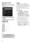 Page 2626 Wide Mode with PC
Wide Mode is also available for the PC 
settings. When a PC is connected to the TV 
and PC input is selected, you can change the 
PC Screen settings.
To change the Wide Screen Mode for 
PC Timing
Press WIDE repeatedly to cycle through the 
available modes while in the PC input mode.
Inputs
Press INPUT to display the Input menu and 
toggle through the external inputs to select 
your video signal for viewing including the TV 
mode. The inputs list consists of TV mode and 
other...