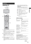 Page 1111 GB
Watching TV
Watching TV
1Press 1 on the top edge of the TV to turn 
on the TV.
When the TV is in standby mode (the 1 (standby) 
indicator on the TV front panel is red), press "/1 
on the remote to turn on the TV.
2Press DIGITAL to switch to digital mode, or 
press ANALOG to switch to analogue 
mode.
The channels available vary depending on the 
mode.
3Press the number buttons or PROG +/- to 
select a TV channel.
To select channel numbers 10 and above using the 
number buttons, enter the second...