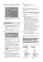 Page 66 GB
4Press F/f to select the country/region in 
which you will operate the TV, then press 
.
If the country/region which you want to use on the 
TV does not appear in the list, select “-” instead of 
a country/region.
5Before you start auto-tuning the TV, insert 
a pre-recorded tape into the VCR 
connected to the TV (page 4) and start play 
back.
The video channel will be located and stored on 
the TV during auto-tuning.
If no VCR is connected to the TV, skip this step.
6Press G/g to select “OK”, then...