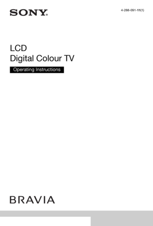 Page 14-288-091-11(1)
LCD 
Digital Colour TV
Operating Instructions
KDL-42EX410 / 32EX310 / 22EX310
 