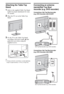 Page 44GB
Setting Up
Attaching the Table-Top 
Stand
1Refer to the supplied Table-Top Stand 
leaflet for proper attachment for some 
TV models.
2Place the TV set on the Table-Top 
Stand.
3Fix the TV to the Table-Top Stand 
according to the arrow marks   that 
guide the screw holes using the 
supplied screws.
~
If using an electric screwdriver, set the tightening 
torque at approximately 1.5 N·m {15 kgf·cm}.
Connecting an antenna 
(aerial)/Set Top Box/
recorder (e.g. DVD recorder)
Connecting a Set Top...