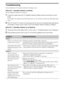 Page 1010GB
Additional Information
Troubleshooting
Check whether the 1 (standby) indicator is flashing in red.
When the 1 (standby) indicator is flashing
The self-diagnosis function is activated. 
1Count how many times the 1 (standby) indicator flashes between each three second 
break.
For example, the indicator may flash three times, go off for three seconds, then flash again three 
times.
2Press 1 on the TV to turn it off, disconnect the AC power cord (mains lead), and inform 
your dealer or Sony service...