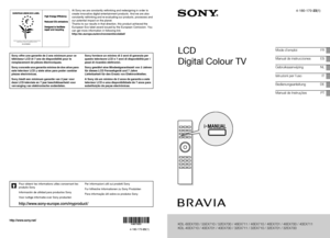 Page 1
E:\#Data Disc\4180170231_KDL-32EX500_DE-FR-ES-IT-NL-PT\00COV-KDL-EX700\010COV.fm
4-180-170-23(1)
EX701/EX700
4-180-170-23(1)
LCD
Digital Colour TV
Mode d’emploi FR
Manual de instrucciones ES
GebruiksaanwijzingNL
Istruzioni per l’uso IT
Bedienungsanleitung DE
Manual de Instruções PT
KDL-60EX700 / 55EX710 / 52EX700 / 46EX711 / 46EX710 / 46EX701 / 46EX700 / 40EX711
KDL-40EX710 / 40EX701 / 40EX700 / 32EX711 / 32EX710 / 32EX701 / 32EX700

EX701/EX700
4-180-170-23(1)
E:\#Data...