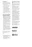 Page 502IT
IntroduzioneGrazie per avere scelto questo prodotto 
Sony. Prima di mettere in funzione il 
televisore, si prega di leggere attentamente 
il presente manuale e di conservarlo per 
farvi riferimento in futuro.
Note sul funzionamento 
del televisore digitale
•Le funzioni relative al televisore digitale 
( ) saranno attive esclusivamente in 
paesi o zone dove vengano trasmessi i 
segnali digitali terrestri DVB-T (MPEG- 
2 e H.264/MPEG-4 AVC) o dove sia 
disponibile un servizio via cavo DVB-C...