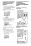 Page 524IT
Installazione del supporto 
da tavolo (eccetto KDL-
60EX700)
1Per informazioni sull’installazione 
corretta per determinati modelli di 
televisore, consultare l’opuscolo fornito 
con il supporto da tavolo.
2Collocare il televisore sul supporto da 
tavolo.
3Fissare il televisore sul supporto da 
tavolo facendo riferimento alle frecce 
 riportate sui fori delle viti, 
utilizzando le viti fornite in dotazione.
~
Qualora si utilizzi un cacciavite elettrico, 
impostare la coppia di serraggio a circa 1,5...