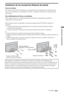 Page 3113ES
Instalación de los accesorios (Soporte de pared)
Para los clientes:
Por razones de protección del producto y de seguridad, Sony recomienda que la instalación del 
televisor sea realizada por un distribuidor de Sony o contratista autorizado. No intente instalarlo 
usted mismo.
Para distribuidores de Sony y contratistas:
Preste especial atención a la seguridad durante la instalación, mantenimiento periódico y 
comprobación de este producto.
Puede instalar el televisor utilizando el soporte de montaje...