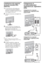 Page 544IT
Installazione del supporto 
da tavolo (eccetto KDL-
60EX70x)
1Per informazioni sull’installazione 
corretta per determinati modelli di 
televisore, consultare l’opuscolo fornito 
con il supporto da tavolo.
2Collocare il televisore sul supporto da 
tavolo.
3Fissare il televisore sul supporto da 
tavolo facendo riferimento alle frecce 
 riportate sui fori delle viti, 
utilizzando le viti fornite in dotazione.
~
Qualora si utilizzi un cacciavite elettrico, 
impostare la coppia di serraggio a circa 1,5...