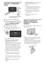 Page 926PT
Executar a configuração 
inicial
1Ligue o televisor à tomada de CA.
2Nos modelos KDL-60/52/46/40EX70x 
e KDL-55/46/40/32EX71x, verifique se 
a definição ENERGY SAVING 
SWITCH está activada (
z).
3Carregue em 1 no televisor.
Quando ligar o televisor pela primeira vez, 
o menu Idioma aparece no ecrã.
Siga as instruções no ecrã.
Sintonização Automática Digital: 
Quando seleccionar “Cabo”, 
recomendamos que seleccione “Pesquisa 
Rápida” para uma sintonia rápida. Defina 
“Frequência” e “ID de Rede” de...