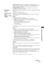 Page 16927 RO
Folosirea funcţiilor MENU
„Refacere list disp.”: Creeaz sau actualizeaz „List disp. HDMI”. Se pot 
conecta pân la 11 echipamente compatibile, iar într-o singur muf se pot conecta 
pân la 5 echipamente. Asigura i-v c actualiza i „List disp. HDMI” când 
schimba i conexiunile sau setrile.
„List disp. HDMI”: Afiúeaz o list cu echipamentele conectate care sunt 
compatibile cu controlul pentru HDMI.
Actualizare 
sistemPute i actualiza sistemul TV utilizând memorie USB....