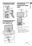 Page 5
5 GB
KDL-46/40/32S25102-684-953- 42(1)
Start-up Guide3: Bundling the cables
4: Preventing the TV 
from toppling over
5: Selecting the 
language and country/
region
1Connect the TV to your mains socket (220-
240V AC, 50Hz).
2Press  1 on the TV (top side).
When you switch on the TV for the first time, the 
Language menu appears on the screen.
When the TV is in standby mode (the 
1 (standby) 
indicator on the TV (front) is red), press  "/1 on 
the remote to switch on the TV.
2
3
1
1
2
3,4
3,4 2...