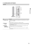 Page 13F:\Worker\SONY WAX3 EN 17(1)\3196472171(071107)\050GET.fmmasterpage:Right
13
Getting Started
KDL-26S3000/KDL-32S3000/KDL-40S3000/KDL-46S3000/
KDL-32SL130/KDL-40SL130
2. Locating Inputs and Outputs
Left side
ItemDescription
1Headphone jackConnects to your headphones. If your headphones do not match the jack, use a suitable 
plug adapter (not supplied).
~
 While headphones are connected, the TV speakers are muted.
2VIDEO IN 2
S VIDEOConnects to the S VIDEO output jack on your camcorder or other video...