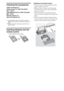 Page 44
Checking the accessories
Table-Top Stand (1)*1
Fixing screws for Table-Top Stand 
(M5 × 16) (4)
Assembling Screws for Table-Top Stand 
(M5 × 16) (4)
Remote control (1)*2
Size AAA batteries (2)
*1 Assembling the Table-Top Stand is required. 
Refer to other leaflet to assemble the Table-Top 
Stand.
*2 Please refer to the model name printed on the 
remote control.
Inserting batteries into the 
remote control
Guidelines for Remote Control
 Point your remote control directly at the IR 
sensor located on...