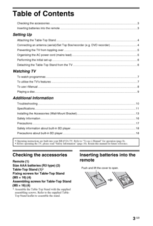 Page 33GB
Table of Contents
Checking the accessories .............................................................................................................. 3
Inserting batteries into the remote ................................................................................................. 3
Setting Up
Attaching the Table-Top Stand ...................................................................................................... 4
Connecting an antenna (aerial)/Set Top Box/recorder (e.g. DVD...