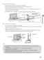 Page 1717
Getting Started
2Secure the TV to the stand.
Use the optional hardware listed below (not supplied):
 M4 × 16 mm anchor bolt (screwed into the TV’s Table-Top Stand). 
 A screw or similar (attach it to the TV stand).
 Rope or chain (strong enough to support the weight of the TV). Make sure that there is no 
excess slack in the rope or chain. 
An alternative way to secure the TV is with an optional Sony Support Belt Kit.
3Anchor the TV to the wall.
Use the hardware listed below (not supplied).
 Two...