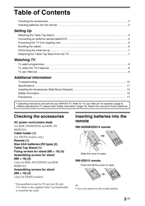 Page 33GB
Table of Contents
Checking the accessories.............................................................................................................. 3
Inserting batteries into the remote ................................................................................................. 3
Setting Up
Attaching the Table-Top Stand ...................................................................................................... 4
Connecting an antenna (aerial)/cable/VCR...