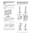 Page 44GB
Setting Up
Attaching the Table-Top 
Stand
1Refer to the supplied Table-Top Stand 
leaflet for proper attachment for some 
TV models.
2Place the TV set on the Table-Top 
Stand.
3Fix the TV to the Table-Top Stand 
according to the arrow marks   that 
guide the screw holes using the 
supplied screws.
~
If using an electric screwdriver, set the tightening 
torque at approximately 1.5 N·m {15 kgf·cm}.
Adjusting the viewing angle of 
the TV (HX700 models only)
This TV can be adjusted within the angles...