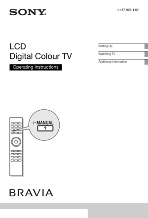 Page 14-187-903-11(1)
LCD 
Digital Colour TV
Operating Instructions
Setting Up
Watching TV
Additional Information
KDL-60LX903 / 40LX903
 