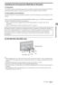 Page 1515GB
Additional Information
Installing the Accessories (Wall-Mount Bracket)
To Customers:
For product protection and safety reasons, Sony strongly recommends that installing of your TV be 
performed by Sony dealers or licensed contractors. Do not attempt to install it yourself.
To Sony Dealers and Contractors:
Provide full attention to safety during the installation, periodic maintenance and examination of this 
product.
Your TV can be installed using the SU-WL500 (KDL-60LX903 only), or SU-WL700 (except...