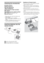 Page 44
Checking the accessories
AC power cord (1)
Remote control (1)*1
Size AAA batteries (2)
Table-Top Stand (1)*2
Fixing screws for Table-Top Stand 
(M5 × 16) (4)
Assembling screws for Table-Top Stand 
(M5 × 16) (4)
 (KDL-40HX800 only)
Stand rear cover (1)*3
*1 Please refer to the model name printed on the 
remote control.
*2 KDL-40HX800 requires assembling. 
Refer to other leaflet to assemble the Table-Top 
Stand.
*3 For KDL-55/46HX800, the stand rear cover is 
factory-attached to the Table-Top Stand....