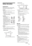 Page 77 GB
Safety information
Installation/Set-up
Install and use the TV set in accordance with the 
instructions below in order to avoid any risk of fire, 
electrical shock or damage and/or injuries.
Installation
 The TV set should be installed near an easily accessible 
mains socket.
 Place the TV set on a stable, level surface.
 Only qualified service personnel should carry out wall 
installations.
 For safety reasons, it is strongly recommended that you 
use Sony accessories, including:
– Wall-mount...