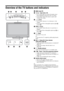 Page 1010 GB
Overview of the TV buttons and indicators
1 (page 20)
2/  – Input select / OK
 In TV mode (page 18): Selects the input source 
from equipment connected to the TV sockets.
 In TV menu: Selects the menu or option, and 
confirms the setting.
32 +/-/ /
 In TV mode: Increases (+) or decreases (-) the 
volume.
 In TV menu: Moves through the options right ( ) 
or left ( ).
4PROG +/-/ /
 In TV mode: Selects the next (+) or previous (-) 
channel.
 In TV menu: Moves through the options up ( ) or 
down ( )....