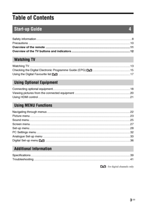 Page 33 GB
Table of Contents
Safety information ..................................................................................................................... 8
Precautions ............................................................................................................................. 10
Overview of the remote ........................................................................................................ 11
Overview of the TV buttons and indicators...