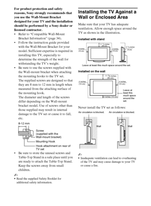 Page 1818
D:\Cmengs JOB\SONY TV\SY0311_W9 (Rev-1)\4275462121_US\US03STU.fm
KDL-EX729/EX723/EX720/EX621/EX620/HX729
4-275-462-12(1)
For product protection and safety 
reasons, Sony strongly recommends that 
you use the Wall-Mount Bracket 
designed for your TV and the installation 
should be performed by a Sony dealer or 
licensed contractor.
 Refer to “Compatible Wall-Mount 
Bracket Information” (page 34).
 Follow the instruction guide provided 
with the Wall-Mount Bracket for your 
model. Sufficient expertise...