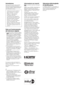 Page 222IT
IntroduzioneGrazie per avere scelto questo prodotto 
Sony. Prima di mettere in funzione il 
televisore, si prega di leggere attentamente 
il presente manuale e di conservarlo per 
farvi riferimento in futuro.
Note sul funzionamento 
del televisore digitale
•Le funzioni relative al televisore digitale 
( ) saranno attive esclusivamente in 
paesi o zone dove vengano trasmessi i 
segnali digitali terrestri DVB-T (MPEG- 
2 e H.264/MPEG-4 AVC) o dove sia 
disponibile un servizio via cavo DVB-C...