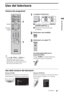 Page 299IT
Uso del televisore
Uso del televisore
Visione dei programmi
Uso delle funzioni del televisore
Pulsante HOME
Premere per visualizzare le varie opzioni di 
funzionamento e schermate di impostazione.Pulsante OPTIONS
Premere per visualizzare varie funzioni utili in 
base al segnale di ingresso o ai contenuti 
selezionati.
z
I tasti 5, N, PROG + e AUDIO del 
telecomando sono provvisti di un 
riferimento tattile (pallino sporgente). 
Questi pallini sono utili durante l’uso del 
televisore per individuare i...